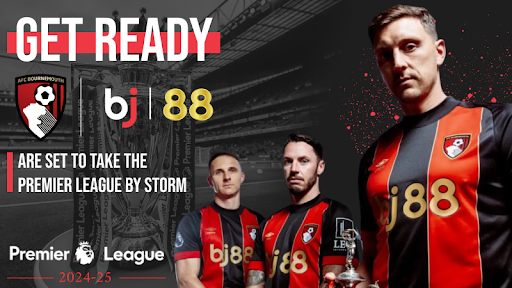 Get Ready: BJ88 and AFC Bournemouth Are Set to Take the Premier League by Storm